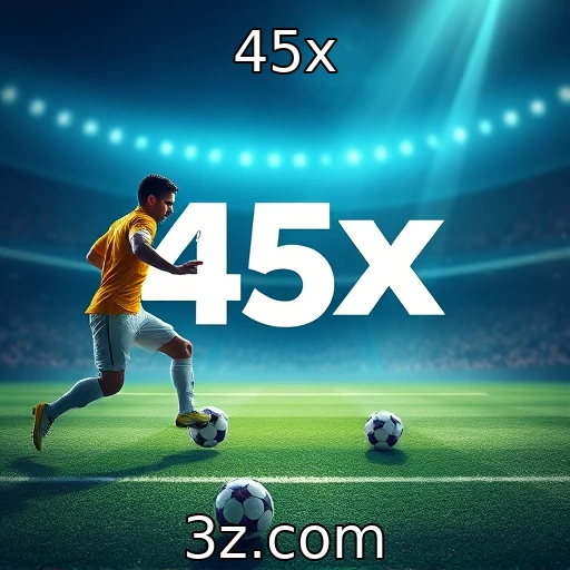 45x Apostas Esportivas: Como Analisar Jogos para Maximizar Ganhos